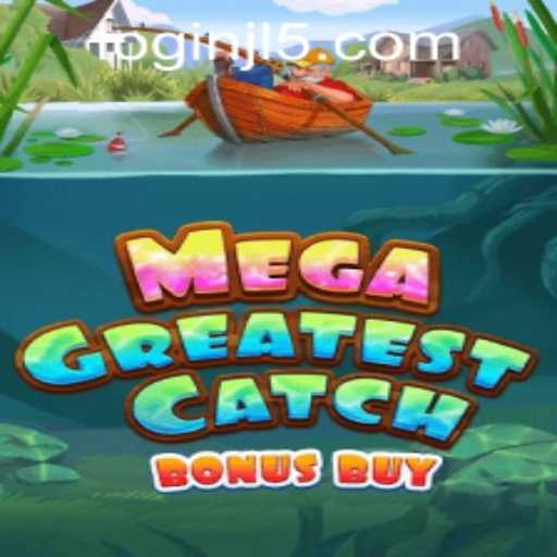 MegaGreatestCatchBonusBuy: Dive into an Ocean of Opportunities at JL5 Casino